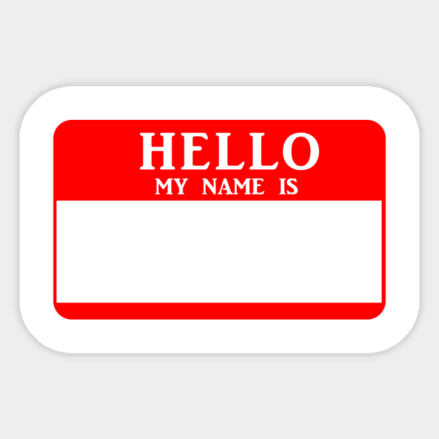 Hello My Name Is Sticker by dhuffines